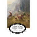 The School of the Woods