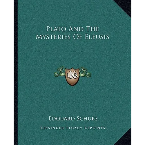 Plato And The Mysteries Of Eleusis