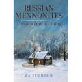 Russian Mennonites: A Broken Path to Civility