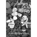 Eulogies for My Mother