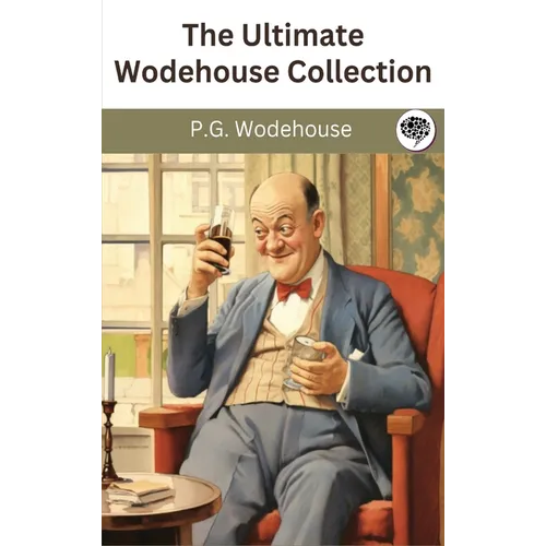The Ultimate Wodehouse Collection