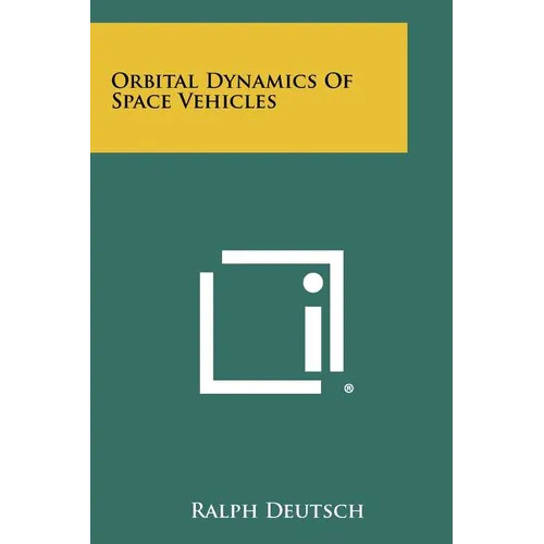 Orbital Dynamics Of Space Vehicles