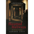 Haunted Hallways: 16 Sinister Stories
