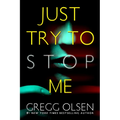Just Try to Stop Me