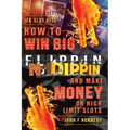How to win BIG and Make Money on High Limit Slots: Flippin N Dippin