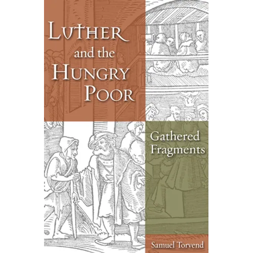 Luther and the Hungry Poor