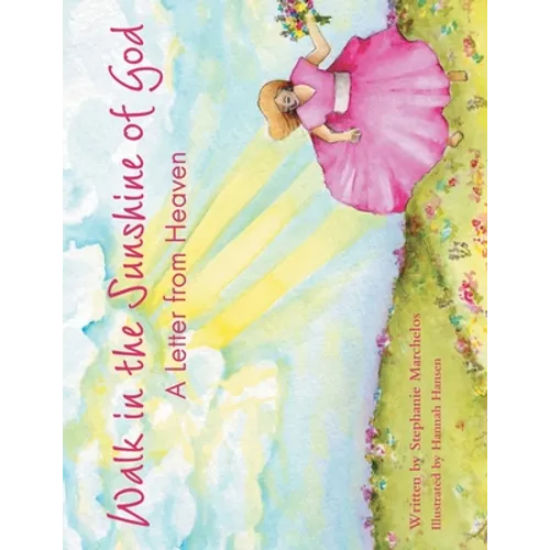 Walk in the Sunshine of God: A Letter from Heaven