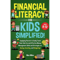 Financial Literacy For Kids, Simplified!