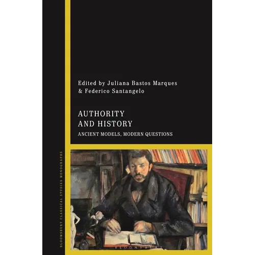 Authority and History: Ancient Models, Modern Questions