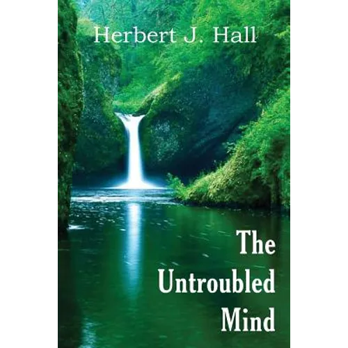 The Untroubled Mind