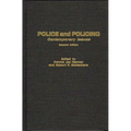 Police and Policing: Contemporary Issues