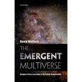 The Emergent Multiverse: Quantum Theory According to the Everett Interpretation