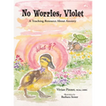 No Worries, Violet: A Teaching Resource About Anxiety