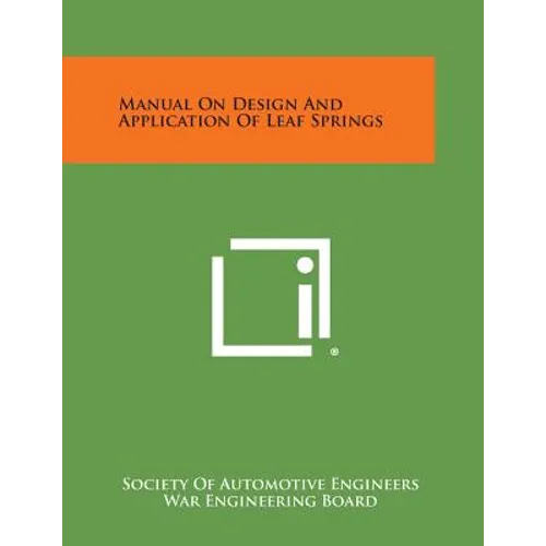 Manual On Design And Application Of Leaf Springs