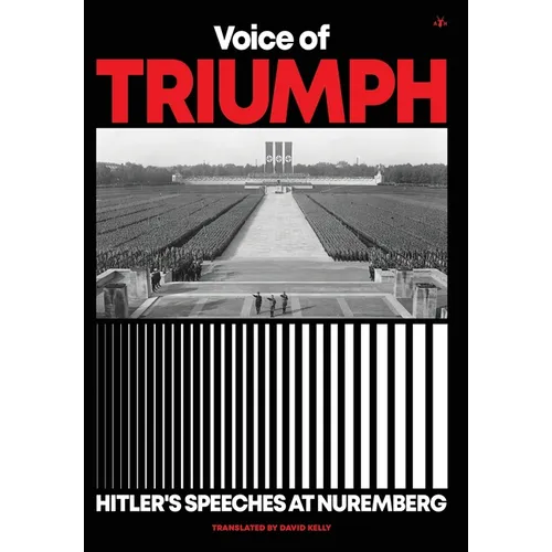 Voice of Triumph: Hitler's Speeches at Nuremberg