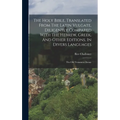 The Holy Bible, Translated From The Latin Vulgate, Diligently Compared With The Hebrew, Greek, And Other Editions, In Divers Languages: The Old Testam