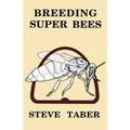 Breeding Super Bees
