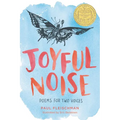 Joyful Noise: Poems for Two Voices