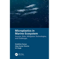 Microplastics in Marine Ecosystem: Sources, Risks, Mitigation Technologies, and Challenges
