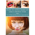 How to Apply Make Up Like in the Movies