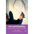 Art and Disability: The Social and Political Struggles Facing Education