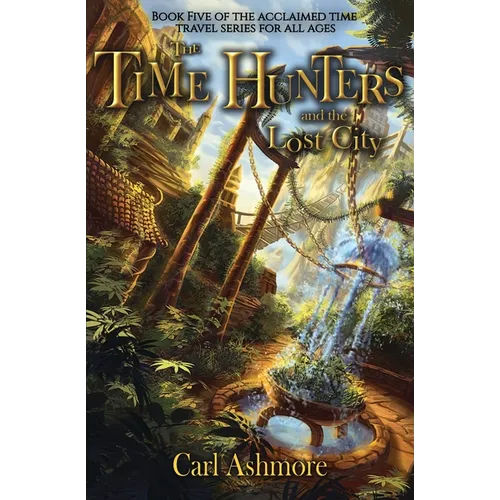 The Time Hunters and the Lost City