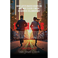 Finish Lines: How Life's Races Shape Us and Why Every Finish Deserves Celebration