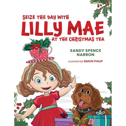 Seize the Day with Lilly Mae at the Christmas Tea