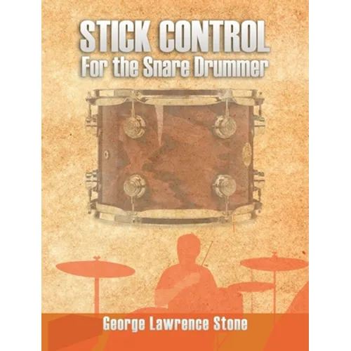 Stick Control: For the Snare Drummer