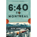 6:40 to Montreal