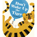 Don't Wake Up the Tiger