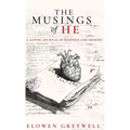The Musings of He: A Gothic Journal of Madness and Memory