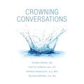 Crowning Conversations