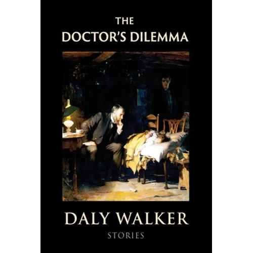 The Doctor's Dilemma: Stories