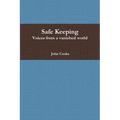 Safe Keeping - Voices from a vanished world