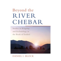Beyond the River Chebar