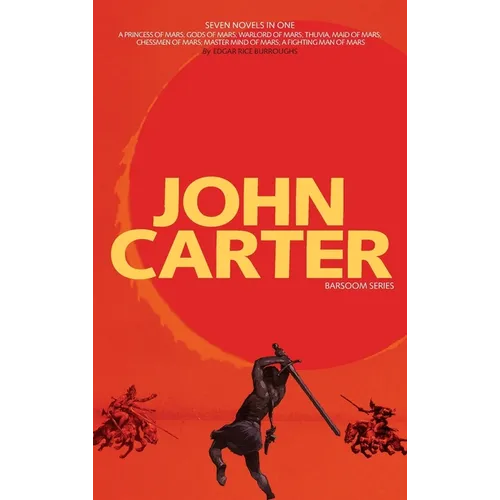 John Carter: Barsoom Series (7 Novels) A Princess of Mars; Gods of Mars; Warlord of Mars; Thuvia, Maid of Mars; Chessmen of Mars; M