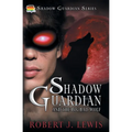 Shadow Guardian and the Big Bad Wolf