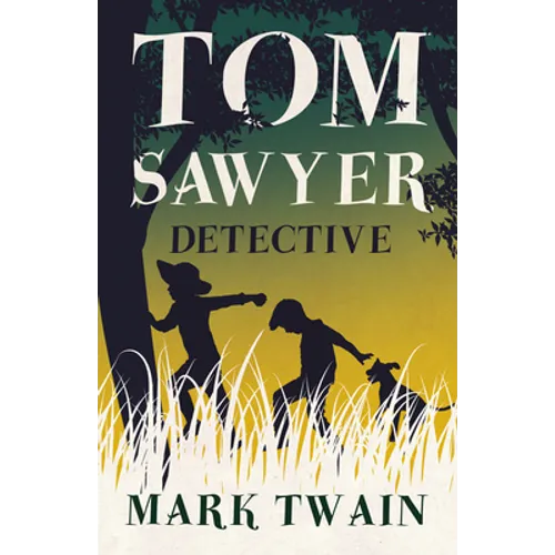 Tom Sawyer, Detective