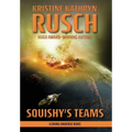 Squishy's Teams: A Diving Universe Novel
