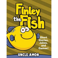 Finley the Fish: Short Stories, Games, Jokes, and More!