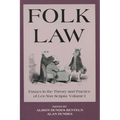 Folk Law Folk Law Folk Law: Essays in the Theory and Practice of Lex Non Scripta Essays in the Theory and Practice of Lex Non Scripta Essays in th