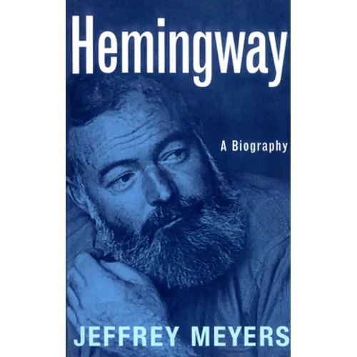 Hemingway: A Biography