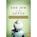 The Jew in the Lotus: A Poet's Rediscovery of Jewish Identity in Buddhist India