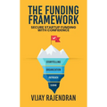 The Funding Framework: Secure Startup Funding With Confidence