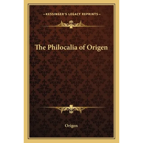 The Philocalia of Origen