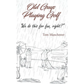 Old Guys Playing Golf