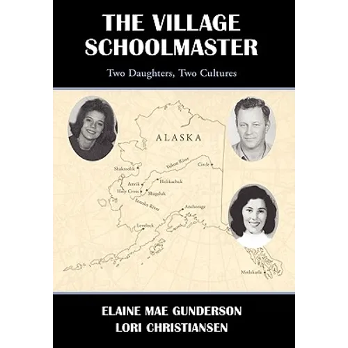 The Village Schoolmaster;two Daughters, Two Cultures