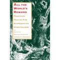 All the World's Reward: Folktales Told by Five Scandinavian Storytellers