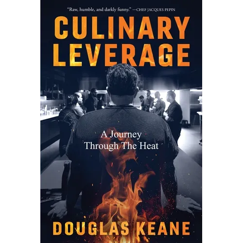 Culinary Leverage: A Journey Through the Heat